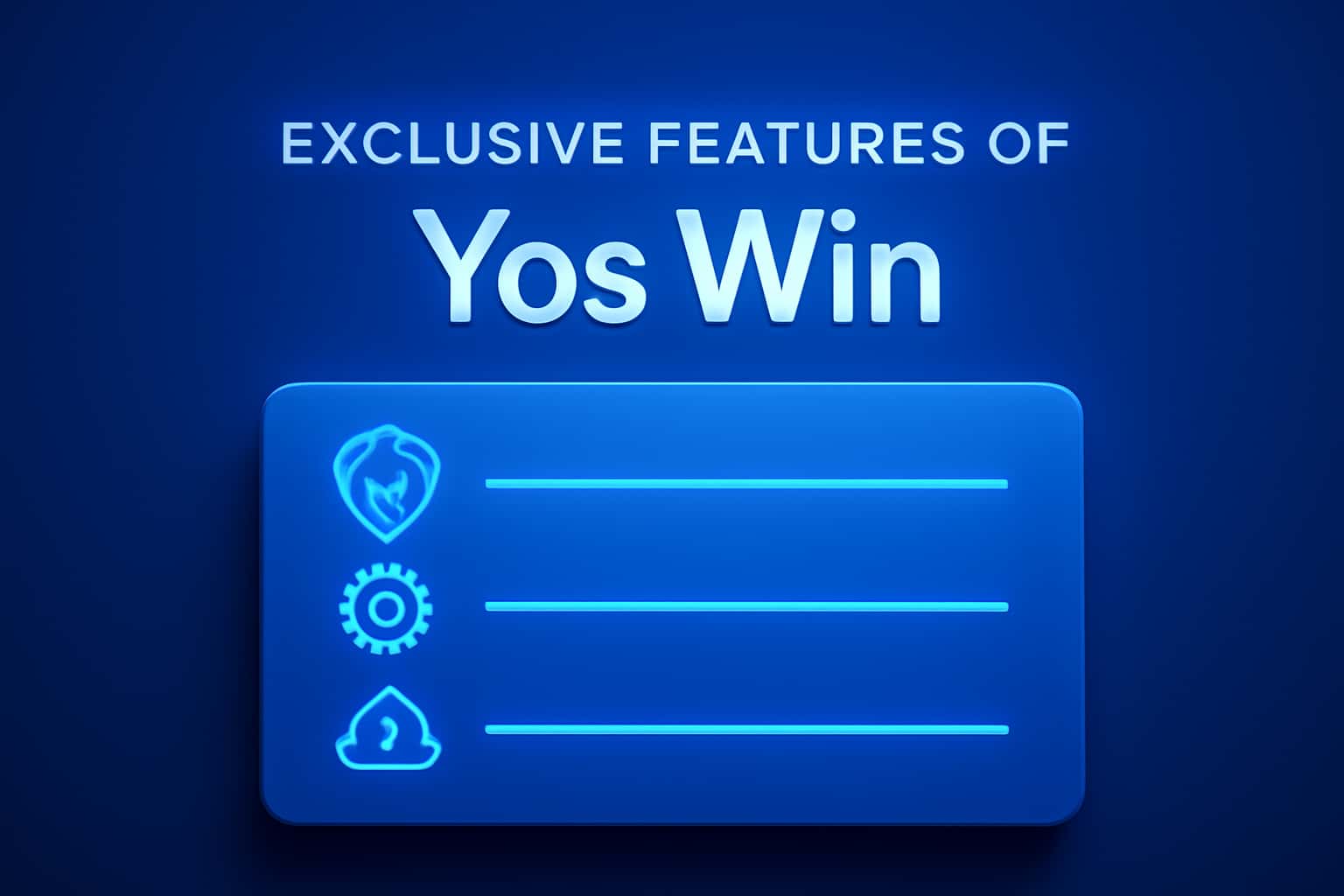 An informational design showcasing exclusive features of Yos Win.